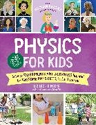 Liz Lee Heinecke, HEINECKE LIZ LEE, Kelly Anne Dalton - The Kitchen Pantry Scientist Physics for Kids