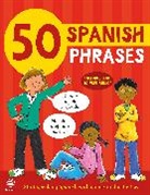 Catherine Bruzzone, Bruzzone Catherine, Susan Martineau, Martineau Susan, Leighton Noyes, Noyes Leighton - 50 Spanish Phrases