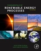 Aldo Vieira da Rosa, Aldo (Stanford University da Rosa, Aldo V. (Stanford University da Rosa, Aldo Vieira da Rosa, Aldo Vieira (Stanford University da Rosa, Juan (Professor of Mechanical Engineering Ordonez... - Fundamentals of Renewable Energy Processes