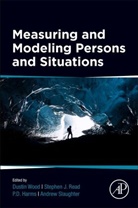 P.D. Harms, P.D. (University of Alabama Harms, Stephen (University of Sourthern California Read, Stephen J. Read, Stephen J. (University of Sourthern California Read, Read Stephen J.... - Measuring and Modeling Persons and Situations
