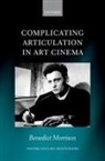 Benedict Morrison, Benedict (Lecturer in Literature Morrison - Complicating Articulation in Art Cinema