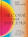 IAN WALLACE, Ian Wallace, Sophie Douala - Decode Your Dreams