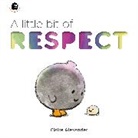 Claire Alexander, Quarto Generic, Claire Alexander, Emily Pither - A Little Bit of Respect