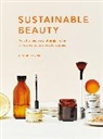 Justine Jenkins, JUSTINE JENKINS - Sustainable Beauty: Volume 3