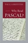 Paul J Griffiths, Paul J. Griffiths - Why Read Pascal?
