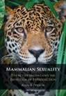 Alan F. Dixson, Alan F. (Victoria University of Wellington Dixson, Alan F. (Victoria University of Wellington) Dixson, Dixson Alan F. - Mammalian Sexuality