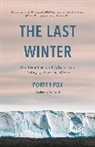 Porter Fox, PORTER FOX - The Last Winter