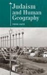 Yossi Katz - Judaism and Human Geography