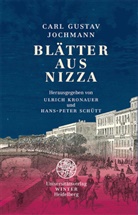 Carl Gustav Jochmann, Ulric Kronauer, Ulrich Kronauer, Schütt, Schütt, Hans-Peter Schütt - Blätter aus Nizza
