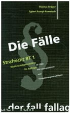 Thoma Dräger, Thomas Dräger, Egbert Rumpf-Rometsch - Die Fälle: Strafrecht BT. Tl.1