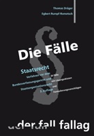 Thoma Dräger, Thomas Dräger, Egbert Rumpf-Rometsch - Die Fälle: Staatsrecht