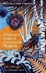 John Wright - A Spotter's Guide to Countryside Mysteries
