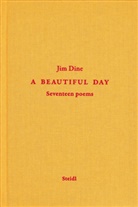 Jim Dine - A Beautiful Day