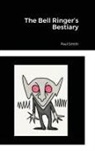 Paul Smith - The Bell Ringer's Bestiary