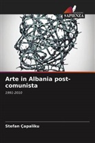 Stefan Çapaliku - Arte in Albania post-comunista