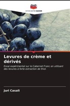 Juri Casali - Levures de crème et dérivés