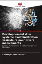 Abbaraju Krishna Sailaja - Développement d'un système d'administration vésiculaire pour divers médicaments