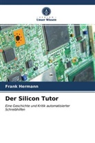 Frank Hermann - Der Silicon Tutor