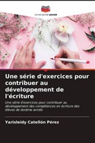 Yarisleidy Catellón Pérez - Une série d'exercices pour contribuer au développement de l'écriture