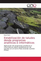 Bryan Marín - Estabilización de taludes desde programas analíticos e informáticos