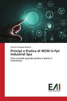 Simone Giuseppe Barbuto - Principi e Pratica di WCM in Fpt Industrial Spa