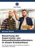 Keraure Daniel - Bewertung der Supervision von Gesundheitsdienstleistern in einem Krankenhaus