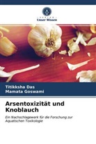 Titikksh Das, Titikksha Das, Mamata Goswami - Arsentoxizität und Knoblauch