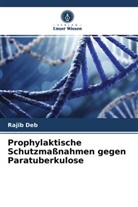 Rajib Deb - Prophylaktische Schutzmaßnahmen gegen Paratuberkulose