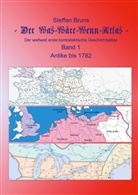 Steffan Bruns - Der Was-Wäre-Wenn-Atlas - Band 1 - Antike bis 1782