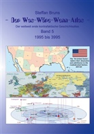 Steffan Bruns - Der Was-Wäre-Wenn-Atlas - Band 5 - 1996 bis 3995
