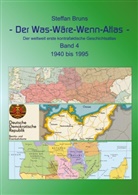 Steffan Bruns - Der Was-Wäre-Wenn-Atlas - Band 4 - 1940 bis 1995