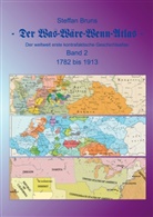 Steffan Bruns - Der Was-Wäre-Wenn-Atlas - Band 2 - 1782 bis 1913