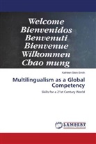 Kathleen Stein-Smith - Multilingualism as a Global Competency