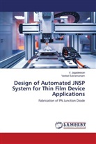 V. Jagadeesan, Venkat Subramaniam - Design of Automated JNSP System for Thin Film Device Applications