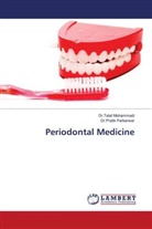 Dr.Talat Mohammadi, Talat Mohammadi, Dr.Pratik Parkarwar, Pratik Parkarwar - Periodontal Medicine