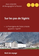Alain Lequien - Sur les pas de Sigéric
