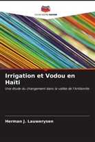 Herman J. Lauwerysen - Irrigation et Vodou en Haïti