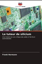 Frank Hermann - Le tuteur de silicium