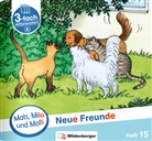 Gabriele Heinisch, Axel Wolber, Gabriele Heinisch - Mats, Mila und Molli - Heft 15: Neue Freunde - A. H.15