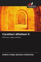 Andrés Felipe Quintero Atehortúa - Caratteri difettosi II