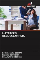 Djamila Bouabida, Bellalaoui Izdihar, Setti Aouicha Zelmat - L'ATTACCO DELL'ECLAMPSIA