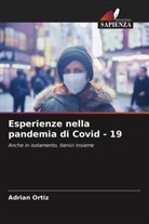 Adrián Ortiz - Esperienze nella pandemia di Covid - 19