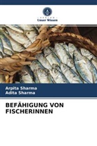 Adita Sharma, Arpit Sharma, Arpita Sharma - BEFÄHIGUNG VON FISCHERINNEN