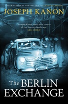 Joseph Kanon - The Berlin Exchange
