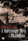 Ted Schweik, Ted Scwheik - L'héritage des maudits