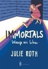 Julie Roth - Immortals
