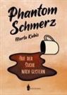 Marta Kubis - Phantomschmerz