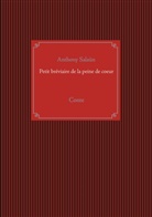 Anthony Salaün - Petit bréviaire de la peine de coeur