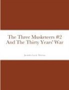 Jacintha Moreau - The Three Musketeers #2 And The Thirty Years' War