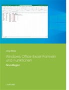 Jörg Weiss - Windows Office Excel Formeln und Funktionen